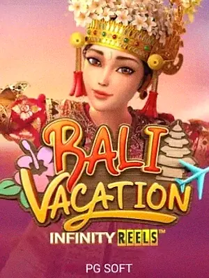 Bali Vacation Infinity Reels at Wild Dice